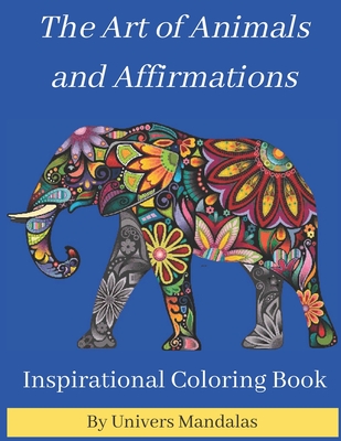 Inspirational Affirmation Mandala Coloring Book For Adults and