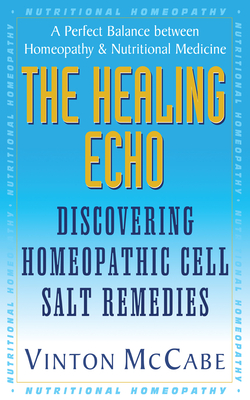 The Healing Echo: Discovering Homeopathic Cell Salt Remedies Cover Image