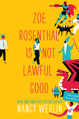 Zoe Rosenthal Is Not Lawful Good By Nancy Werlin Cover Image