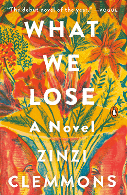 What We Lose: A Novel