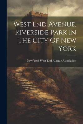 West End Avenue, Riverside Park In The City Of New York Cover Image