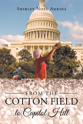 From the Cotton Field to Capitol Hill Cover Image