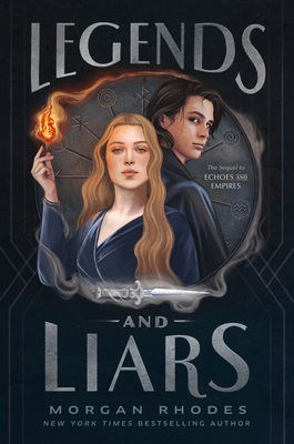 Legends and Liars (Echoes and Empires #2) Cover Image