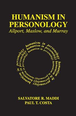 Humanism in Personology: Allport, Maslow, and Murray By Paul Costa Cover Image