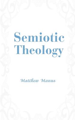 Semiotic Theology Cover Image