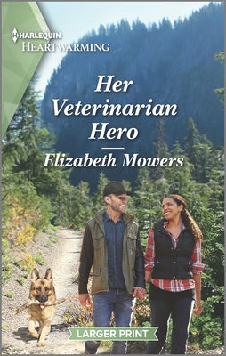 Her Veterinarian Hero: A Clean Romance By Elizabeth Mowers Cover Image