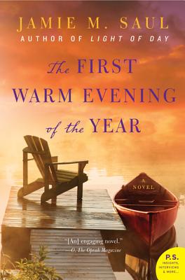 The First Warm Evening of the Year: A Novel By Jamie M. Saul Cover Image