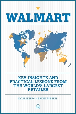 Walmart: Key Insights and Practical Lessons from the World's Largest Retailer By Bryan Roberts, Natalie Berg Cover Image