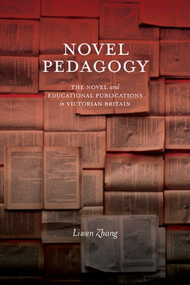 Novel Pedagogy: The Novel and Educational Publications in Victorian Britain (SUNY Series)