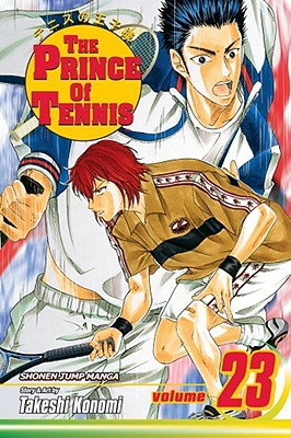 The Prince of Tennis, Vol. 23 By Takeshi Konomi Cover Image
