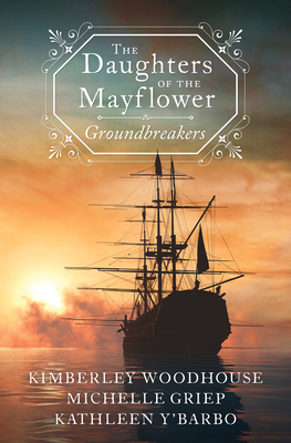 The Daughters of the Mayflower: Groundbreakers Cover Image