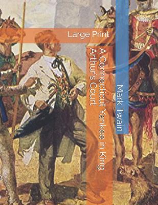 A Connecticut Yankee in King Arthur's Court