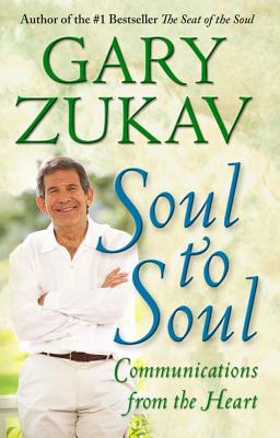 Soul to Soul: Communications from the Heart