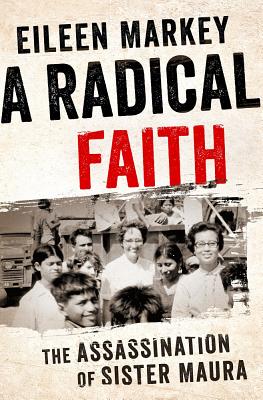 A Radical Faith: The Assassination of Sister Maura Cover Image