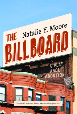The Billboard By Natalie Y. Moore, Imani Perry (Foreword by) Cover Image