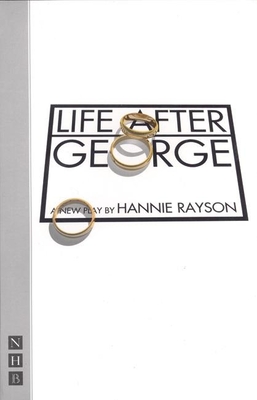 Life After George (Nick Hern Books) Cover Image