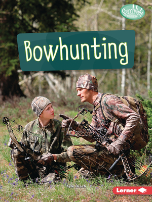 Bowhunting By Kyle Brach Cover Image