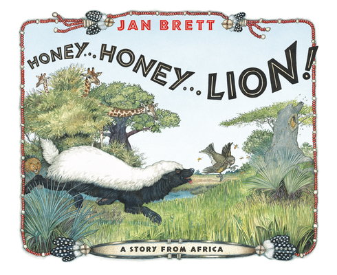 Honey... Honey... Lion! By Jan Brett, Jan Brett (Illustrator) Cover Image