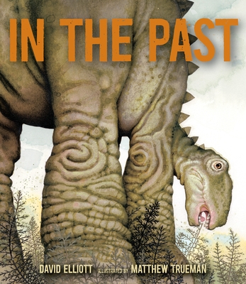 In the Past: From Trilobites to Dinosaurs to Mammoths in More Than 500 Million Years Cover Image