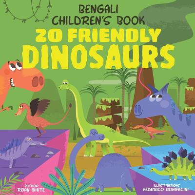 Bengali Children's Book: 20 Friendly Dinosaurs Cover Image