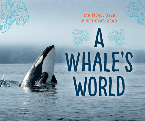 A Whale's World (My Great Bear Rainforest #4)