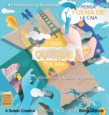 Think Outside the Box / Piensa fuera de la caja: A Suteki Creative Spanish & English Bilingual Book Cover Image