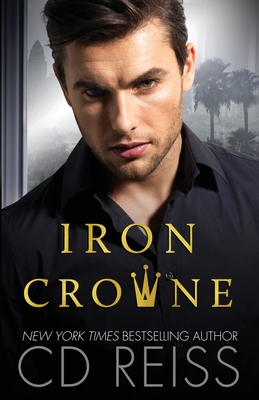 Iron Crowne By CD Reiss Cover Image