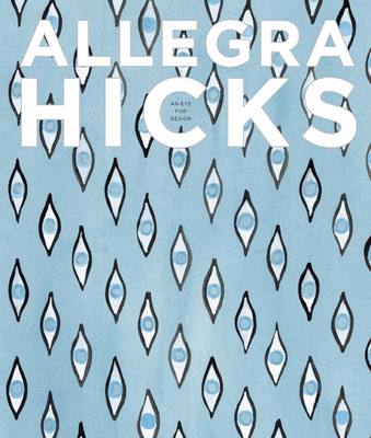 Allegra Hicks: An Eye for Design Cover Image