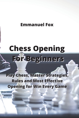 How to Play Chess for Beginners: Rules And Gameplay