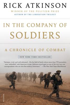 In the Company of Soldiers: A Chronicle of Combat By Rick Atkinson Cover Image