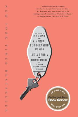 A Manual for Cleaning Women: Selected Stories By Lucia Berlin Cover Image