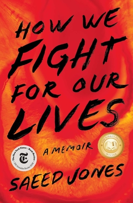 How We Fight for Our Lives: A Memoir By Saeed Jones Cover Image