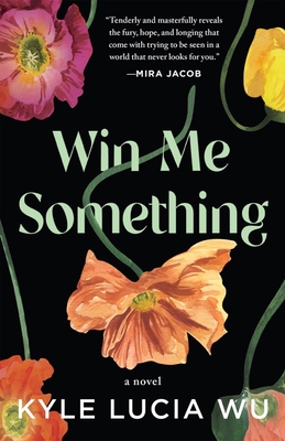 Win Me Something By Kyle Lucia Wu Cover Image