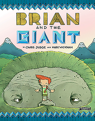 Brian and the Giant By Chris Judge, Mark Wickham (Other), Mark Wickham Cover Image