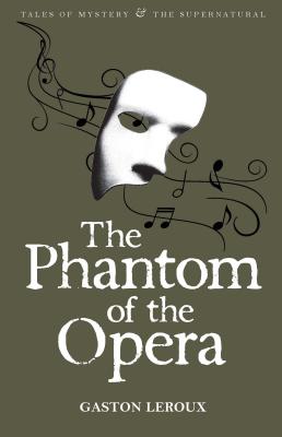 The Phantom of the Opera (Tales of Mystery & the Supernatural)