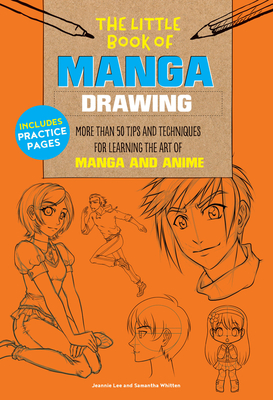 Little Book of Manga Drawing: More than 50 tips and techniques for learning the art of manga and anime (The Little Book of ...)