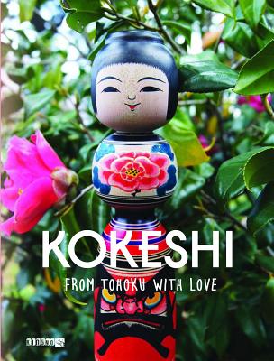 Kokeshi, from Tohoku with Love Cover Image