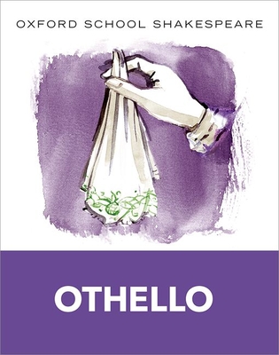 Othello (Oxford School Shakespeare) By William Shakespeare, Roma Gill Cover Image
