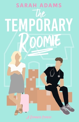 The Temporary Roomie: A Romantic Comedy (It Happened in Nashville #2)