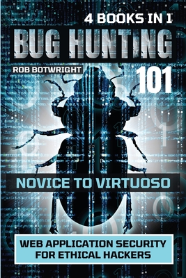 Bug Hunting 101: Web Application Security For Ethical Hackers Cover Image