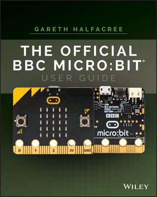 The Official BBC Micro: Bit User Guide Cover Image
