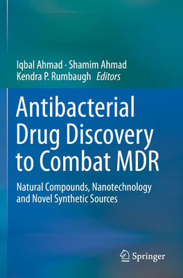 Antibacterial Drug Discovery to Combat MDR: Natural Compounds, Nanotechnology and Novel Synthetic Sources Cover Image