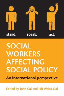 Social Workers Affecting Social Policy: An International Perspective ...