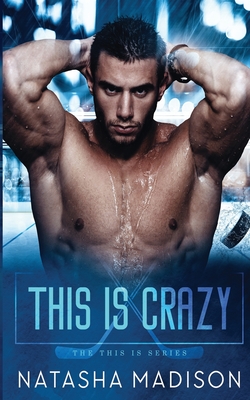 This Is Crazy By Natasha Madison Cover Image