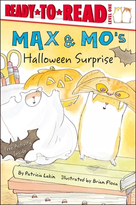 Max & Mo's Halloween Surprise: Ready-to-Read Level 1 By Patricia Lakin, Brian Floca (Illustrator) Cover Image