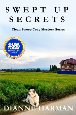 Swept Up Secrets: Clean Sweep Cozy Mystery Series (Clean Sweep Cozy Mysteries #5)
