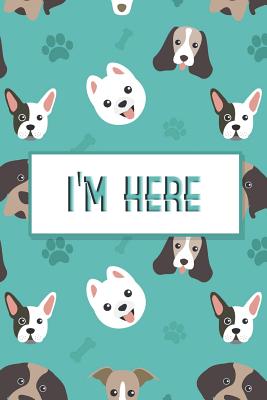 I'm Here: Internet Password & Address Logbook Organizer Discreet Notebook to Keep Your Passwords in One Place Size 6*9 Inches 12 By Vanessa Robins Cover Image