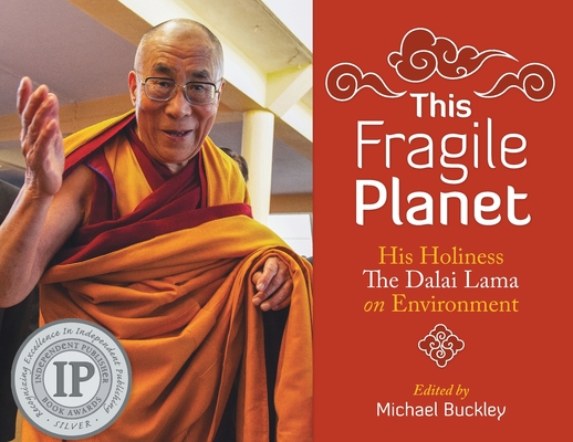 This Fragile Planet: His Holiness the Dalai Lama on Environment Cover Image