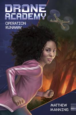 Operation Runaway (Drone Academy) By Matthew K. Manning, Allen Douglas (Illustrator) Cover Image