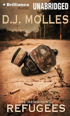 Refugees (Remaining #3) By D. J. Molles, Christian Rummel (Read by) Cover Image
